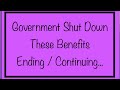 A Government Shutdown Will End These Benefits....