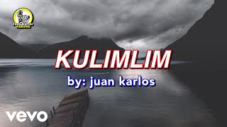 Video thumbnail of "juan karlos - Kulimlim (Lyric Video)"