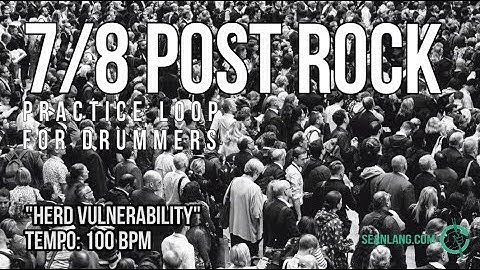 7/8 Post Rock - Drumless Track For Drummers - "Herd Vulnerability"