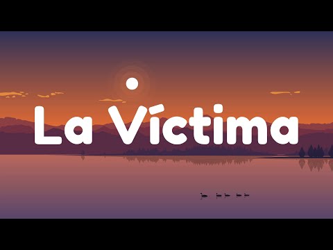 Xavi - La Víctima (Letra/Lyrics)