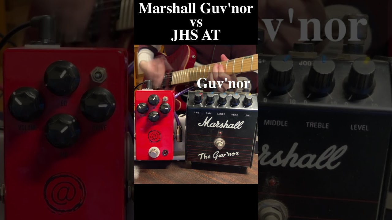 Marshall Guv'nor vs JHS AT high gain 