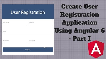 Step By Step To Create User Registration Using Angular 6 - Part 1