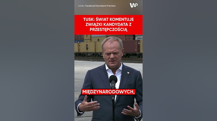 Tusk o związkach kandydata z przestępczością: To problem reputacji Polski