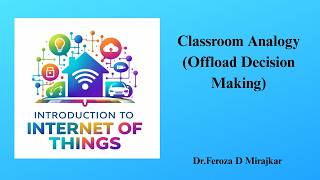 Classroom Analogy Offload Decision Making