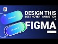 Hover Animetion In Figma? |  Best Ways To Improve Hover Animetion In Figma | Figma Tutorial 2023