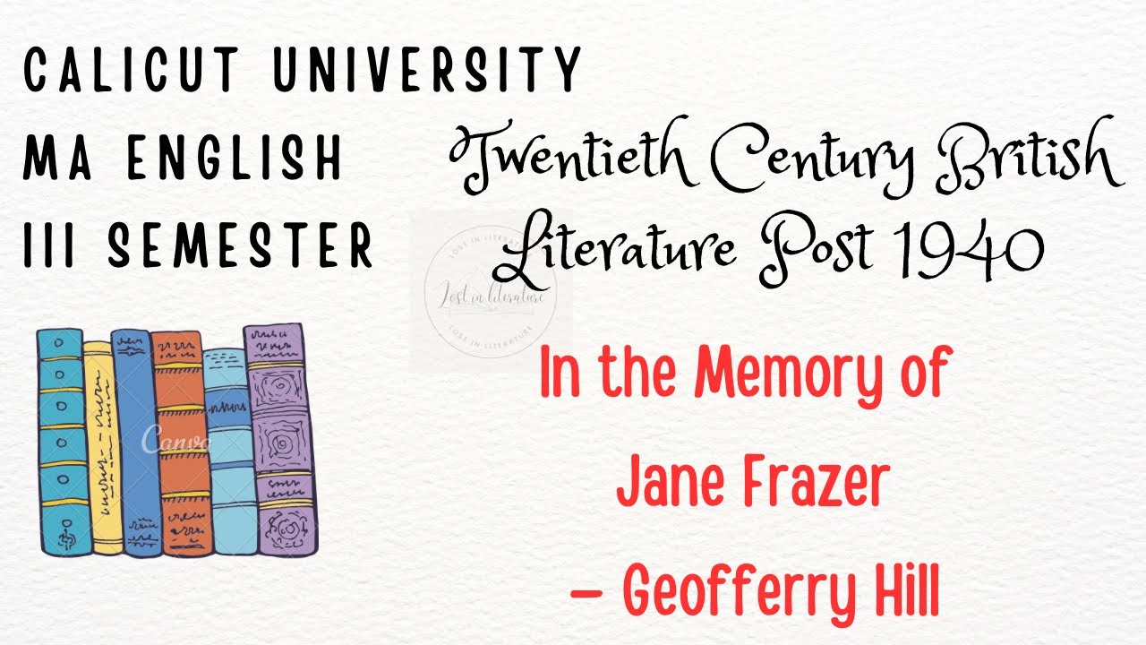 В память о Джейн Фрейзер Джеффри Хилл | Магистр английской литературы | ENG3C09 Британская литера...
