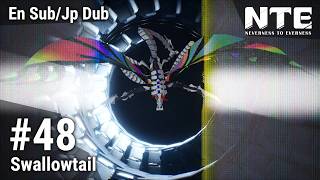 NTE: Neverness to Everness #48 Swallowtail; Reality Refuge; Let's Go See a Movie; En Sub; Jp Dub