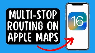 How to Use Multi-Stop Routing on Apple Maps on iPhone iOS16