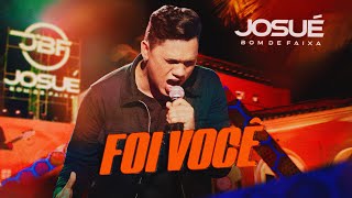 Josué Bom de Faixa - FOI VOCÊ QUE ME MUDOU ( DVD Ao Vivo em Fortaleza )
