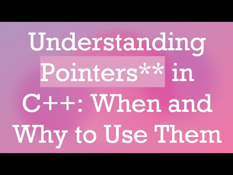Understanding Pointers** in C++: When and Why to Use Them