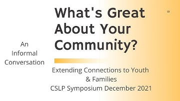 What’s Great About Your Community: Extending your connections to youth and families