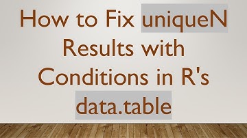 How to Fix uniqueN Results with Conditions in R