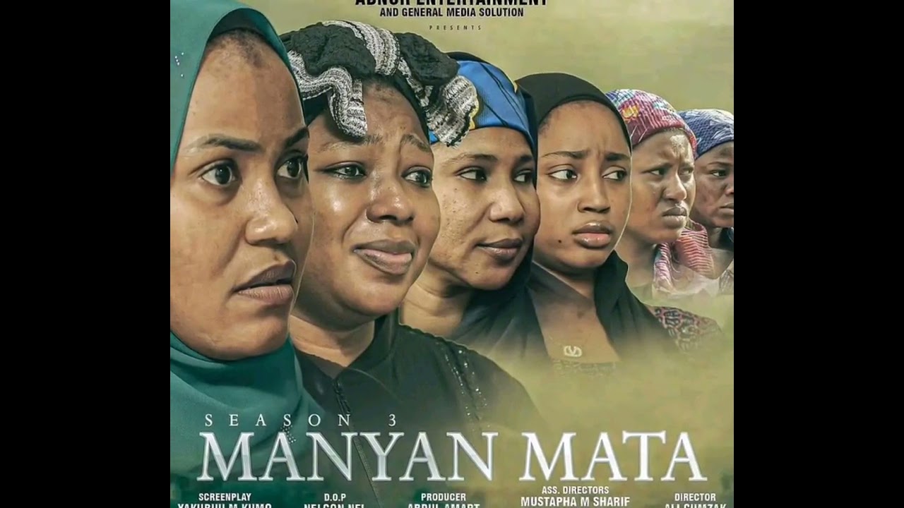 Manyan Mata sounds track by Dan Musa