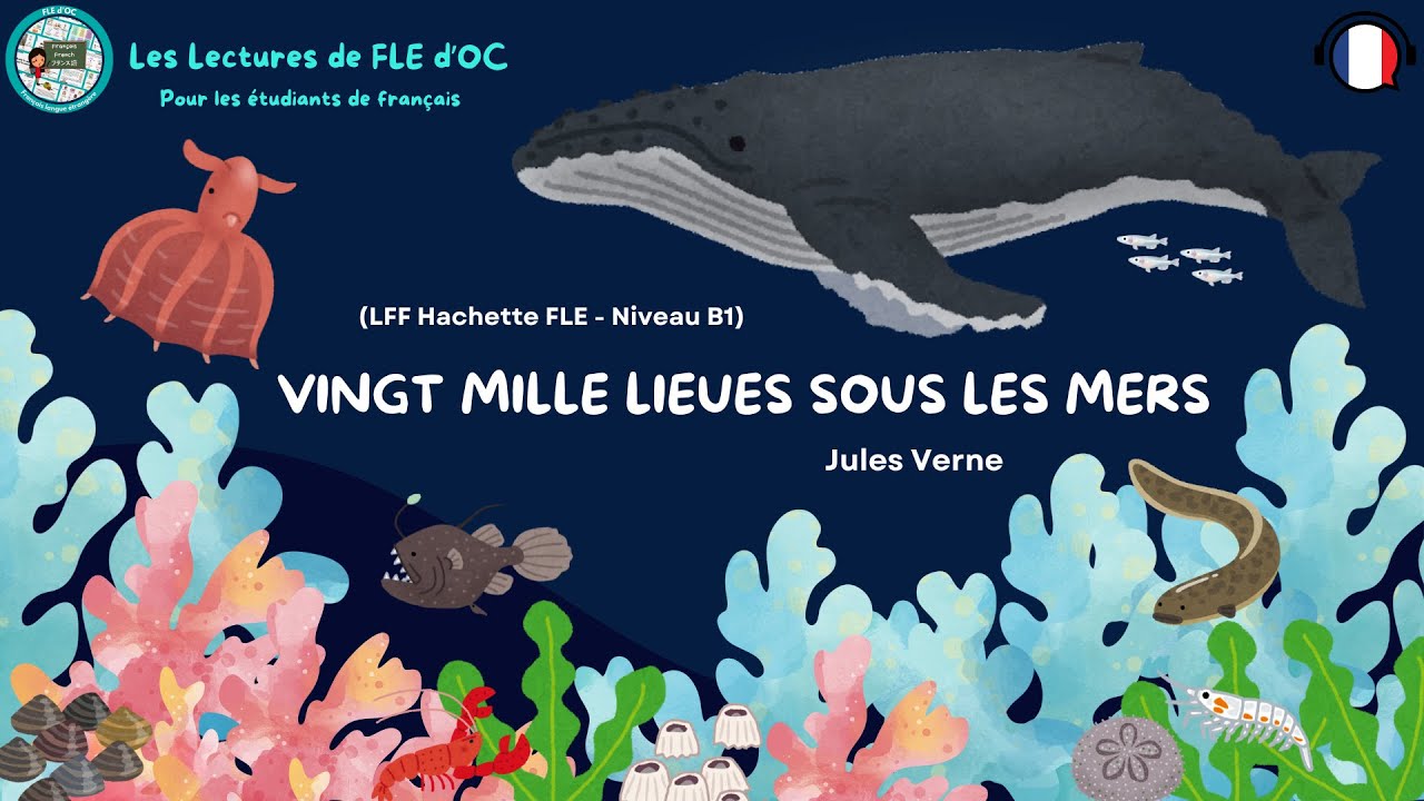Vingt mille lieues sous les mers, Jules Verne (B1) - Les lectures de FLE d'OC #01