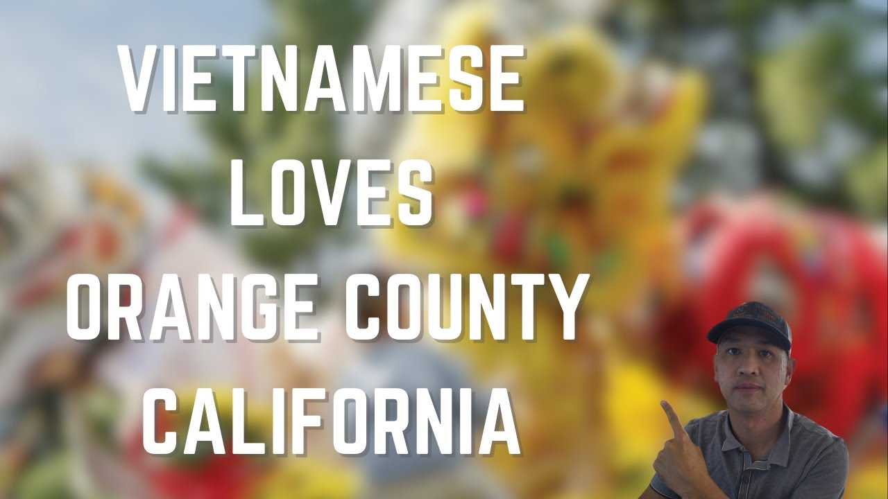 Here's Why Vietnamese Love To Live in Orange County California