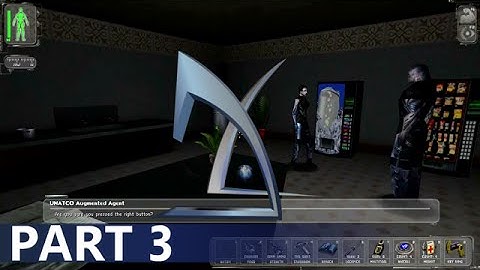 Deus Ex - A Playthrough, Part 3