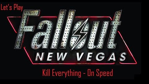 Fallout New Vegas: Kill Everything - On Speed - Ep. 1 - The Goodsprings Massacre!