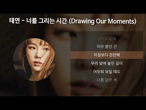 Putar 너를 그리는 시간 Drawing Our Moments - TAEYEON