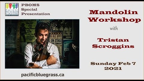 Mini-Workshop:  Mandolin Technique with Tristan Scroggins