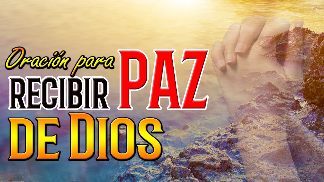 Recibe la PAZ de DIOS - YouTube