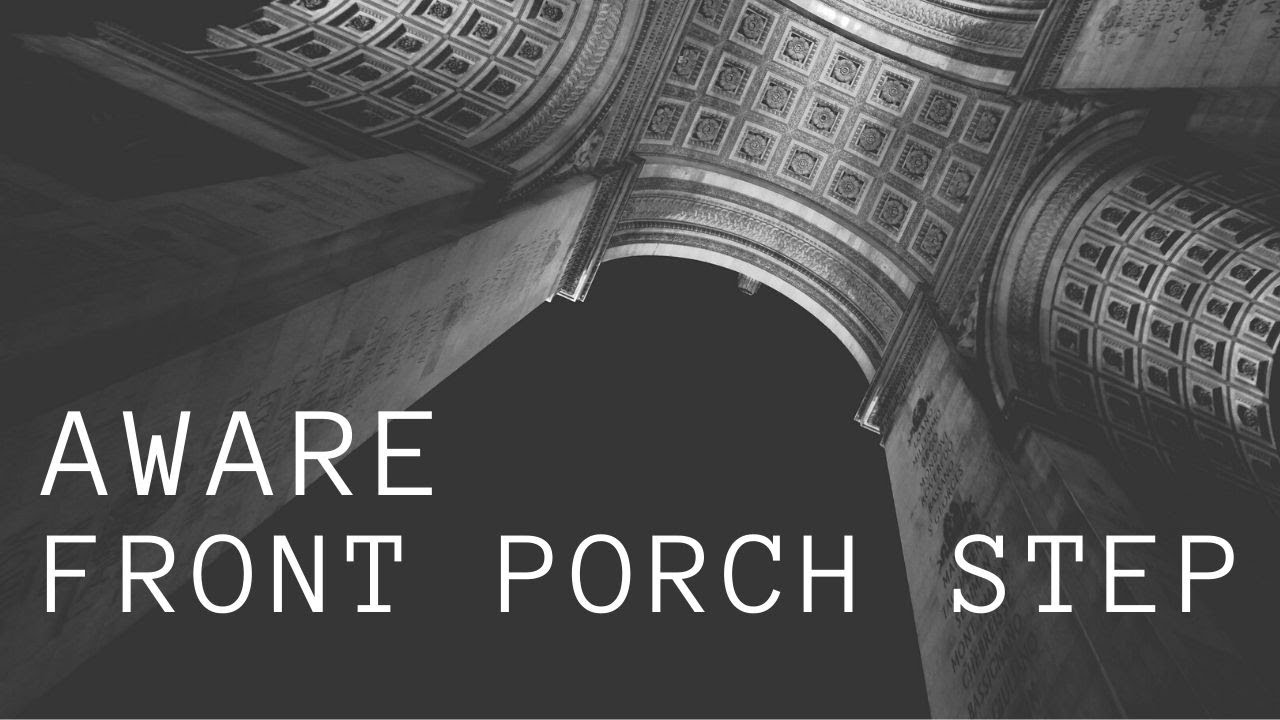 Aware Front Porch Step Acoustic Cover YouTube