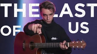 The Last Of Us - AkStar | Акстар играет "The Lаst Of Us" на двенадцати струнной гитаре