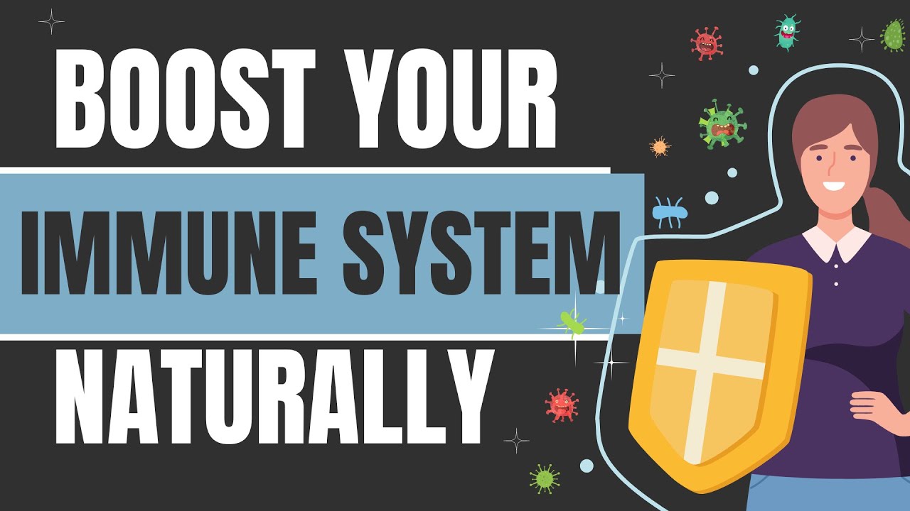 How to Boost your Immune System | Boost Immune System Naturally - YouTube