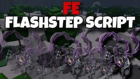 [NEW] Roblox FE *FLASHSTEPS* Script! (Works in any game) R15/R6