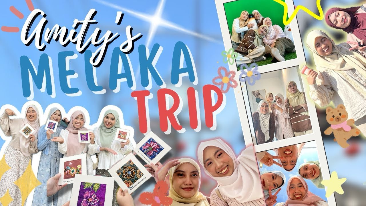 Amity’s Melaka Trip
