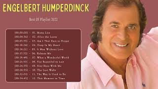 The Best Of Engelbert Humperdinck Greatest Hits   Engelbert Greatest Hits 2022   best odies song