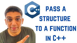 C++ Tutorial for Beginners - How to pass a structure to a function in C++