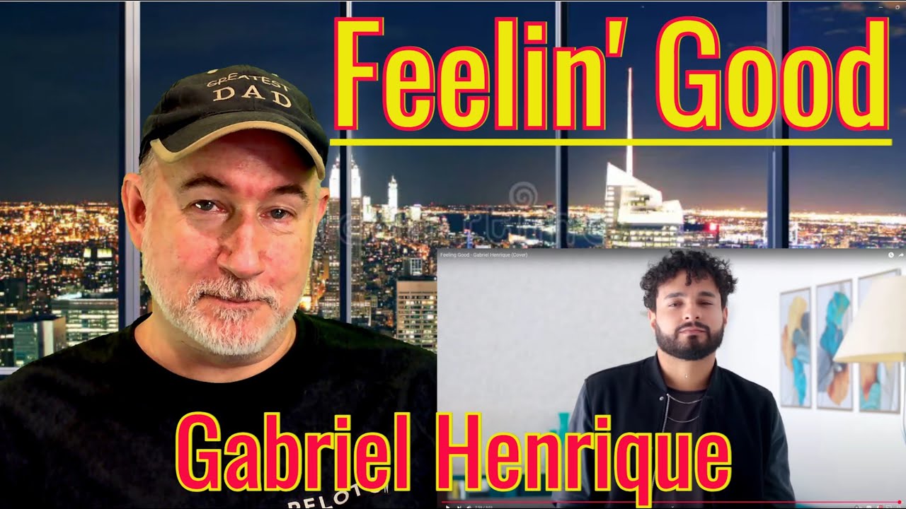 Gabriel Henrique - Feelin' Good | REACTION (and after watching this, I sure am Feelin' Good!)