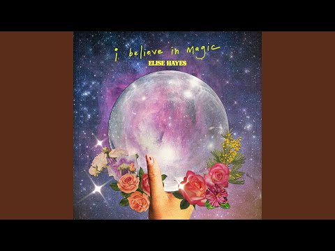 I Believe In Magic
