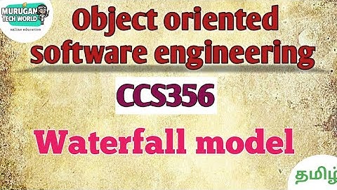 Waterfall model in object oriented software engineering tamil||CCS356||OOSE.