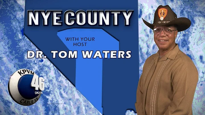 Nye County with Dr Tom Waters - 06/14/22