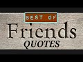 Best of friends friendships quotes top 35