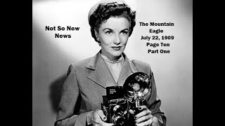 Page Ten Mountain Eagle Special Edition July 22, 1909:  Not So New News Part One