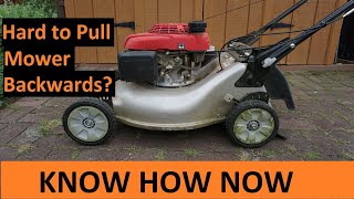 Honda Mower Hard to Pull Backwards Quick Fix!