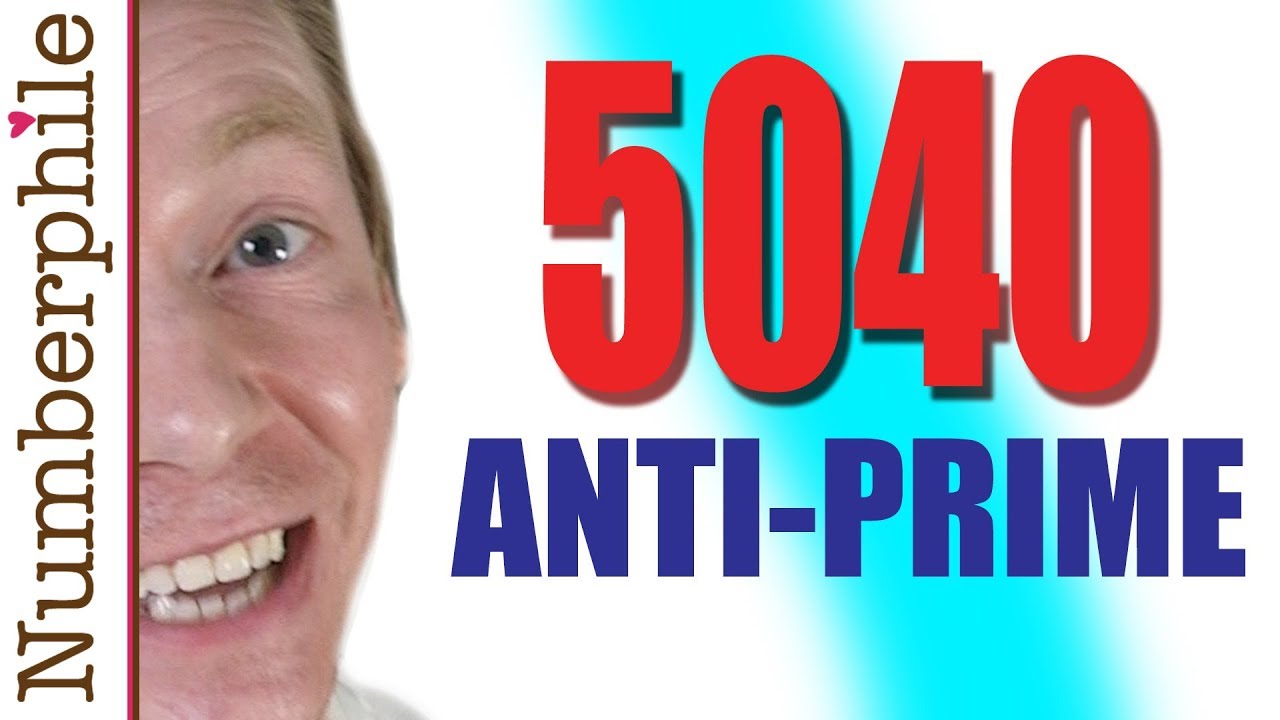 5040 and other Anti-Prime Numbers - Numberphile