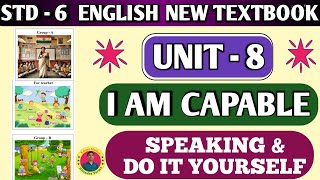 Std 6 English Unit 8 I Am Capable | Speaking & Do It Yourself 🔥😊