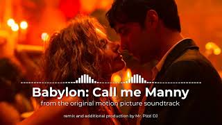 Babylon:  Call me Manny - remix (Mr. Pizzi goes to the movies mix)