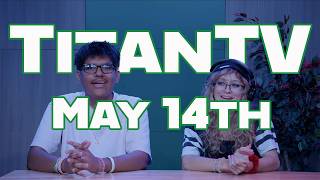 TitanTV May 14th