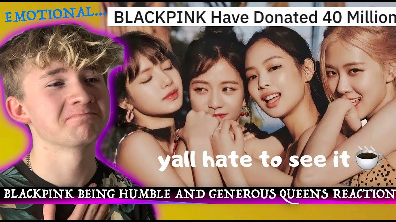 BLACKPINK BEING HUMBLE AND GENEROUS QUEENS REACTION (EMOTIONAL)