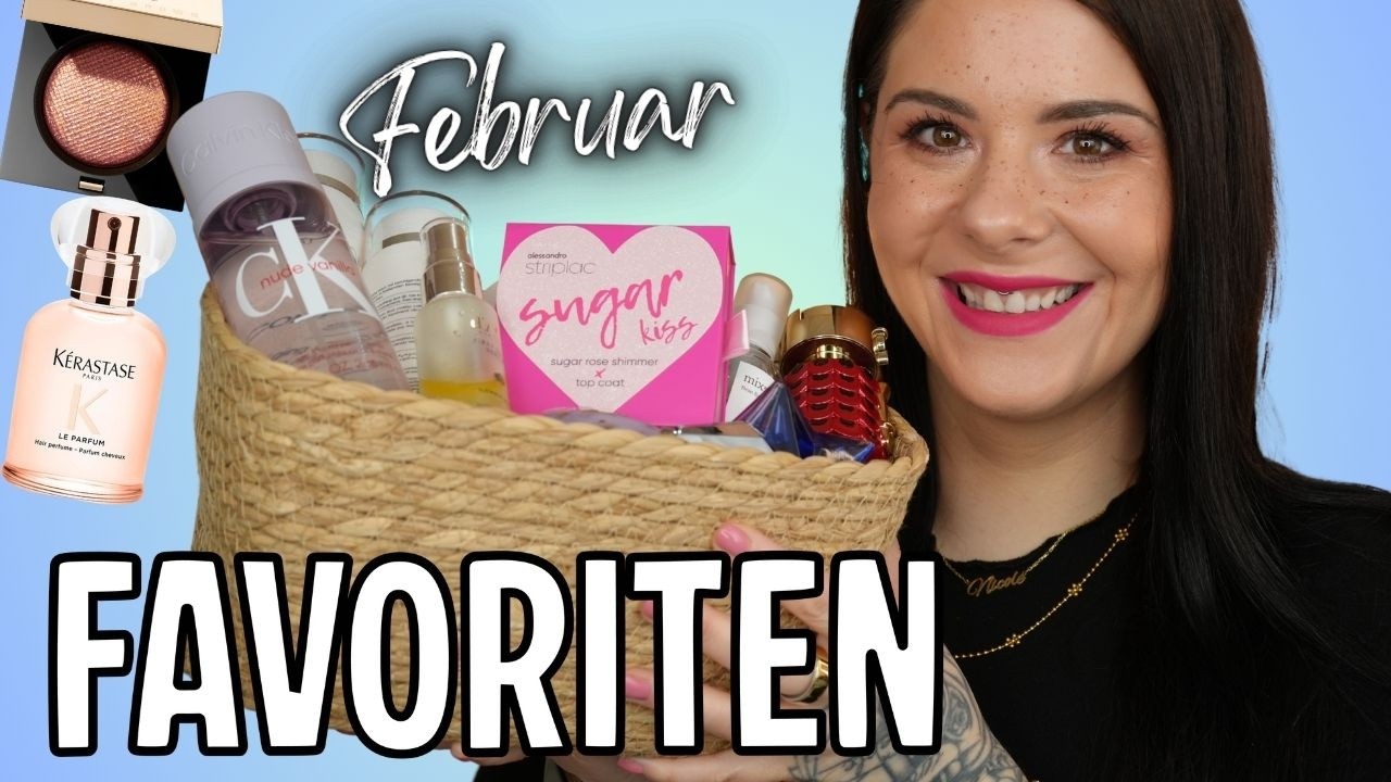 Meine BEAUTY Februar Favoriten | Striplac Parfum & mehr