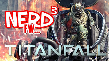 Nerd³ FW - Titanfall