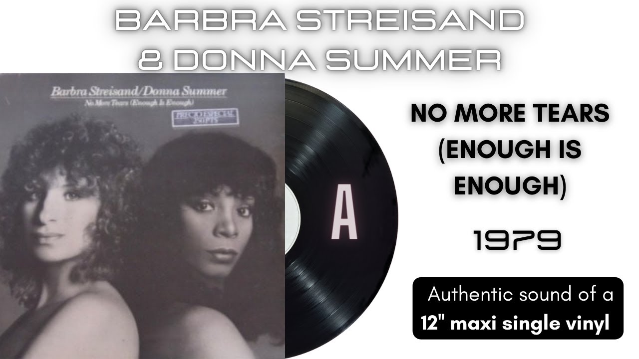 Donna Summer & Barbra Streisand - No More Tears (Enough Is Enough