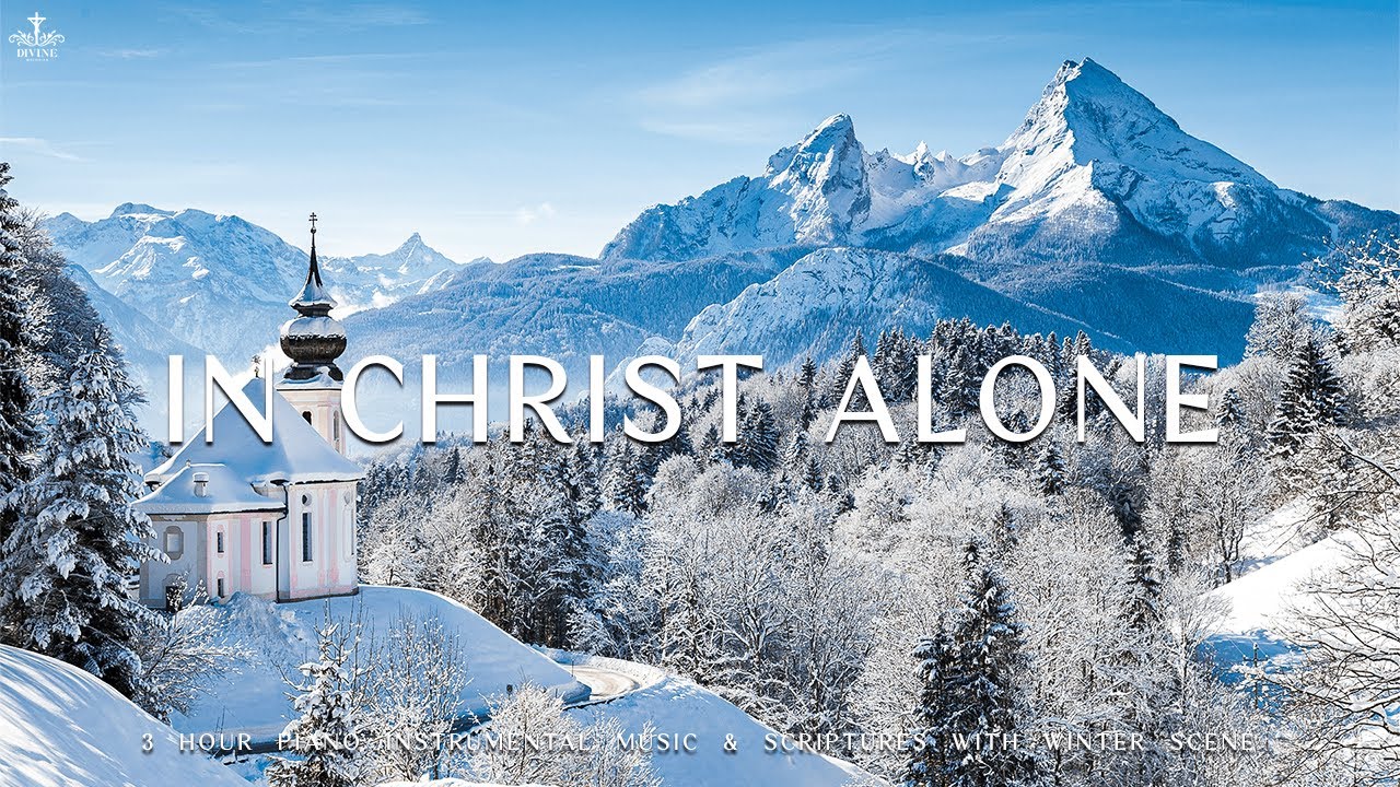 In Christ Alone  Piano Instrumental Music With Scriptures  Winter Scene  Divine Melodies