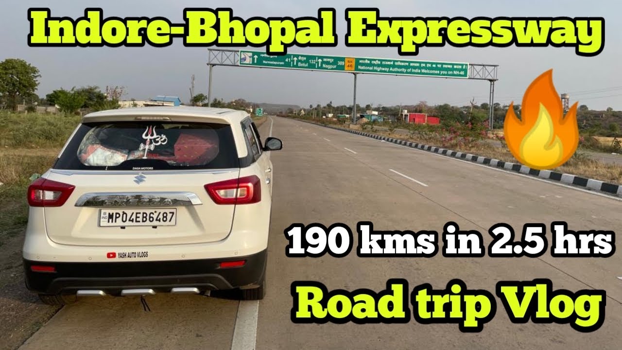 IndoreBhopal expressway 190 kms in 2.5 hours Yash auto vlogs YouTube
