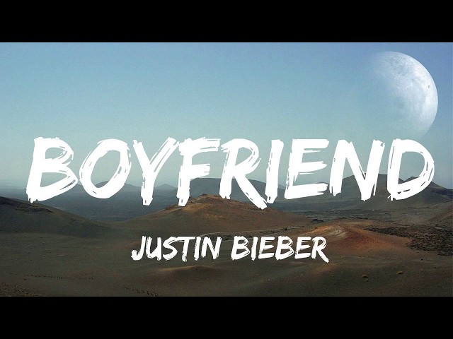 Justin Bieber - Boyfriend (Lyrics) class=