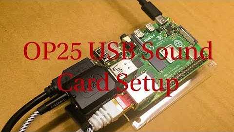 Piping Audio Out A USB Sound Card For OP25 Using A Raspberry Pi